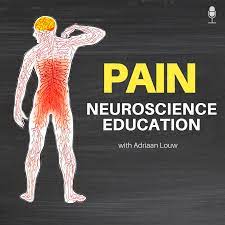 A Clinical Perspective on a Pain Neuroscience Education (PNE) Approach to Manual Therapy